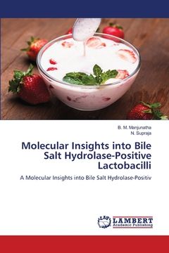 portada Molecular Insights into Bile Salt Hydrolase-Positive Lactobacilli (in English)