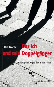 portada Das ich und Sein Doppelgänger: Zur Psychologie des Schattens (en Alemán)