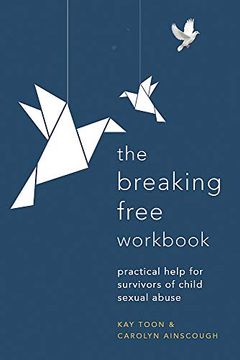 portada Breaking Free Workbook: Practical Help for Survivors of Child Sexual Abuse (en Inglés)