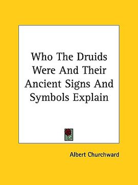 portada who the druids were and their ancient signs and symbols explain (in English)