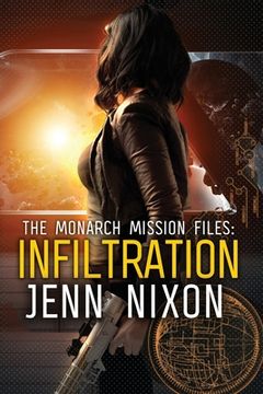 portada The Monarch Mission Files: Infiltration (en Inglés)