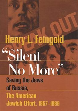 portada Silent no More: Saving the Jews of Russia, the American Jewish Effort, 1967-1989 (Modern Jewish History) 