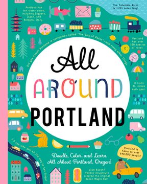portada All Around Portland: Doodle, Color, and Learn all About Portland, Oregon! (en Inglés)