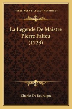 portada La Legende De Maistre Pierre Faifeu (1723) (en Francés)