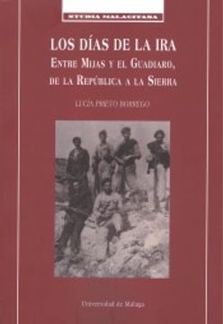 portada Los dias de la ira: Entre Mijas y el Guadiaro, de la República a la Sierra (Studia Malacitana)