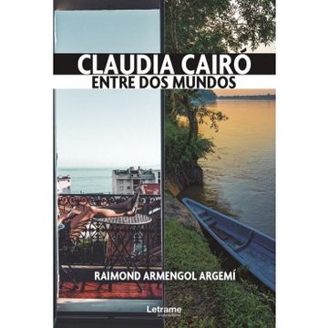 portada Claudia Cairó. Entre dos Mundos (in Spanish)
