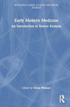 portada Early Modern Medicine (Routledge Guides to Using Historical Sources)