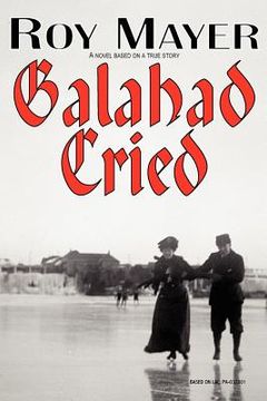 portada galahad cried (en Inglés)