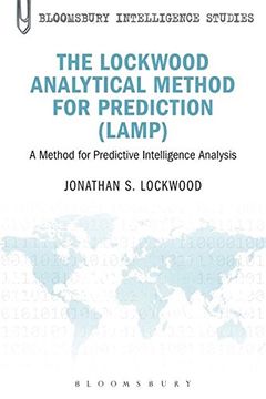 portada The Lockwood Analytical Method for Prediction (Lamp): A Method for Predictive Intelligence Analysis (Bloomsbury Intelligence Studies) (en Inglés)
