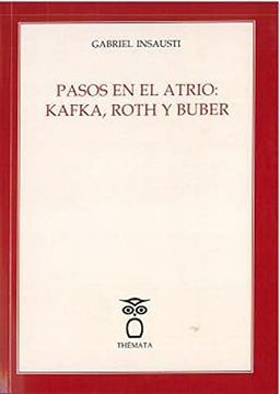 portada Pasos en el Atrio: Kafka, Roth y Buber