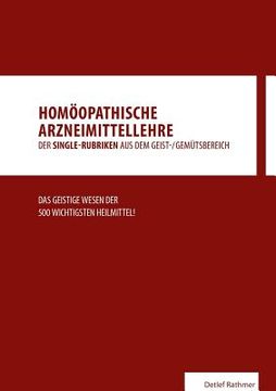 portada Homöopathische Arzneimittellehre aus dem Geist-/Gemütsbereich: Das geistige Wesen der 500 wichtigsten homöopathischen Heilmittel! (en Alemán)