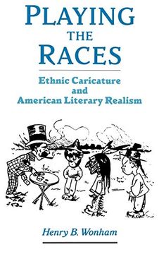 portada Playing the Races: Ethnic Caricature and American Literary Realism (United States) 