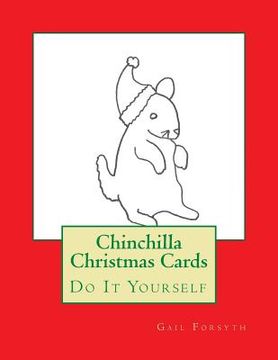 portada Chinchilla Christmas Cards: Do It Yourself