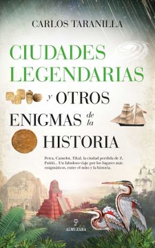 portada Ciudades Legendarias y Otros Enigmas de la Historia