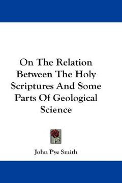 portada on the relation between the holy scriptures and some parts of geological science (en Inglés)