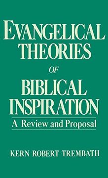 portada Evangelical Theories of Biblical Inspiration: A Review and Proposal (en Inglés)