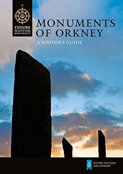 portada Monuments of Orkney: A Visitor's Guide (Explore Scottish Monuments) (en Inglés)