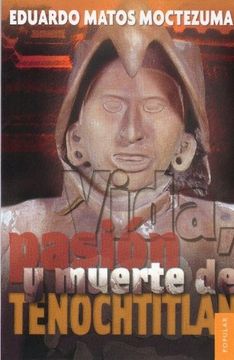 portada Vida, Pasión y Muerte de Tenochtitlan