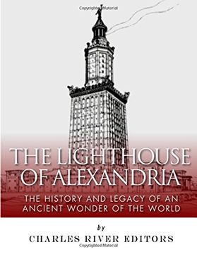 portada The Lighthouse of Alexandria: The History and Legacy of an Ancient Wonder of the World