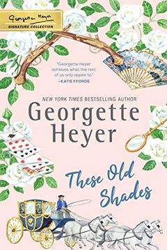 portada These old Shades (The Georgette Heyer Signature Collection) 