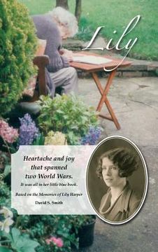 portada Lily: Heartache and joy that spanned two World Wars. (en Inglés)