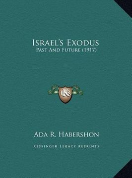 portada israel's exodus: past and future (1917) (en Inglés)