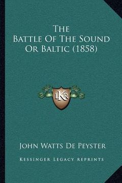 portada the battle of the sound or baltic (1858) (en Inglés)