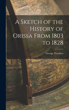 portada A Sketch of the History of Orissa From 1803 to 1828 (en Inglés)