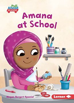 portada Amana at School (my World (Pull Ahead Readers ― Fiction)) (en Inglés)
