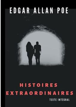 portada Histoires extraordinaires (texte intégral): Un recueil de nouvelles fantastiques de Edgar Allan Poe (en Francés)