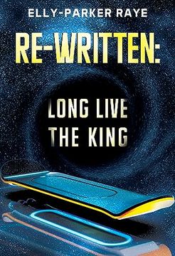 portada Re-Written: Long Live the King (en Inglés)