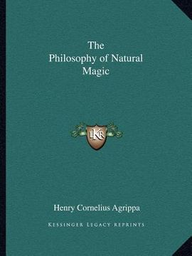 portada the philosophy of natural magic (en Inglés)