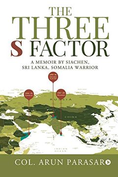 portada The Three s Factor: A Memoir by Siachen, sri Lanka, Somalia Warrior 