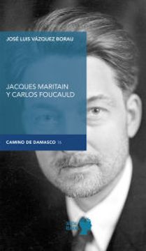 portada Jacques Maritain y Carlos de Foucauld