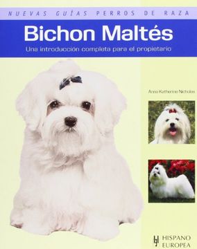 portada Bichon Maltés (Nuevas Guías Perros de Raza) (in Spanish)