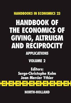 portada Handbook of the Economics of Giving, Altruism and Reciprocity, Volume 2: Applications (Handbooks in Economics) (en Inglés)