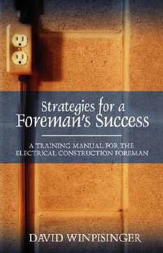 portada strategies for a foreman's success: a training manual for the electrical construction foreman (en Inglés)
