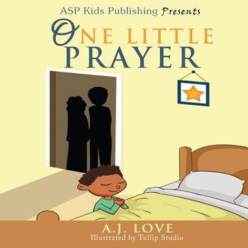 portada One Little Prayer (ASP Kids Publishing Presents) (en Inglés)