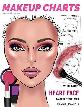 portada Makeup Charts - Face Charts for Makeup Artists: White Model - Heart Face Shape: 7 (Makeup Charts Workbook) (en Inglés)