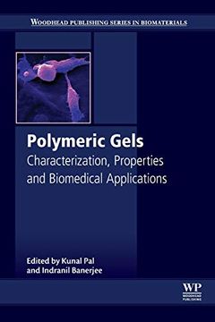 portada Polymeric Gels: Characterization, Properties and Biomedical Applications (Woodhead Publishing Series in Biomaterials) 