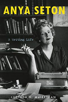 portada Anya Seton: A Writing Life (en Inglés)