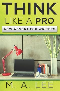 portada Think like a Pro: New Advent for Writers