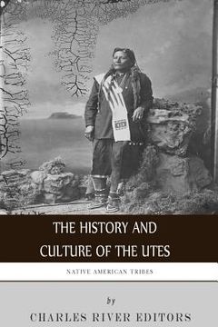 portada Native American Tribes: The History and Culture of the Utes