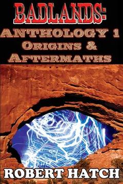 portada Badlands: Anthology 1: Origins and Aftermaths (en Inglés)