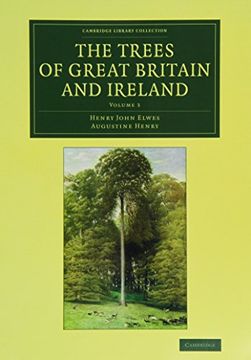 portada The Trees of Great Britain and Ireland: Volume 3 (Cambridge Library Collection - Botany and Horticulture) (en Inglés)