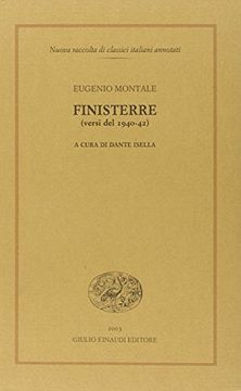 Finisterre (versi del 1940-42) (Nuova raccolta di classici it. annotati) (en Italiano)