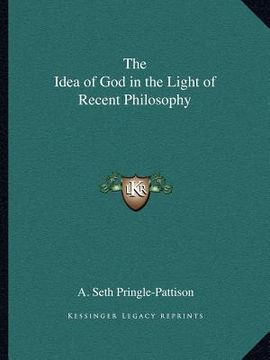 portada the idea of god in the light of recent philosophy (en Inglés)