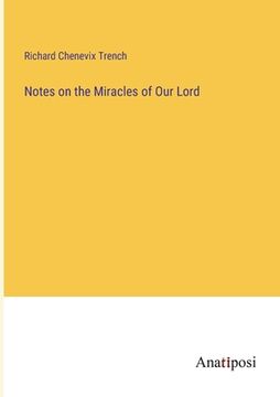 portada Notes on the Miracles of Our Lord