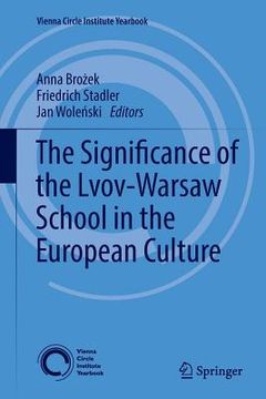 portada The Significance of the Lvov-Warsaw School in the European Culture (en Inglés)