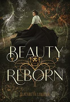 portada Beauty Reborn | a Young Adult Novel - Retelling of “Beauty and the Beast” 
